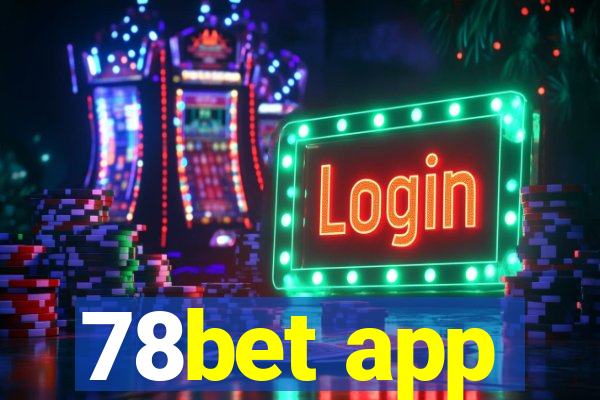 78bet app